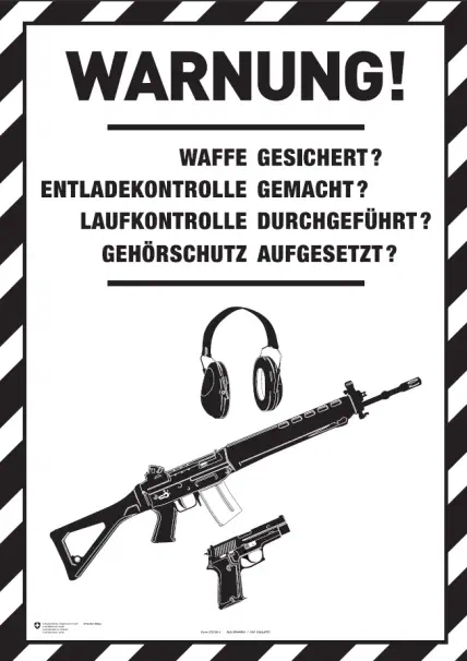Warnschild auf dem Schiessstand: Waffe gesichert? Entladekontrolle gemacht? Laufkontrolle durchgeführt? Gehörschutz aufgesetzt?